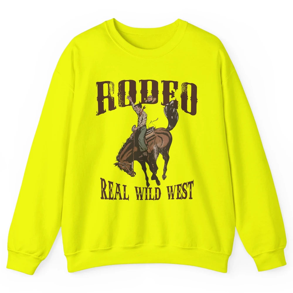 Retro Cowboy Hold Your Horses Real Wild West Country Cowgirl Unisex Crewneck Sweatshirt
