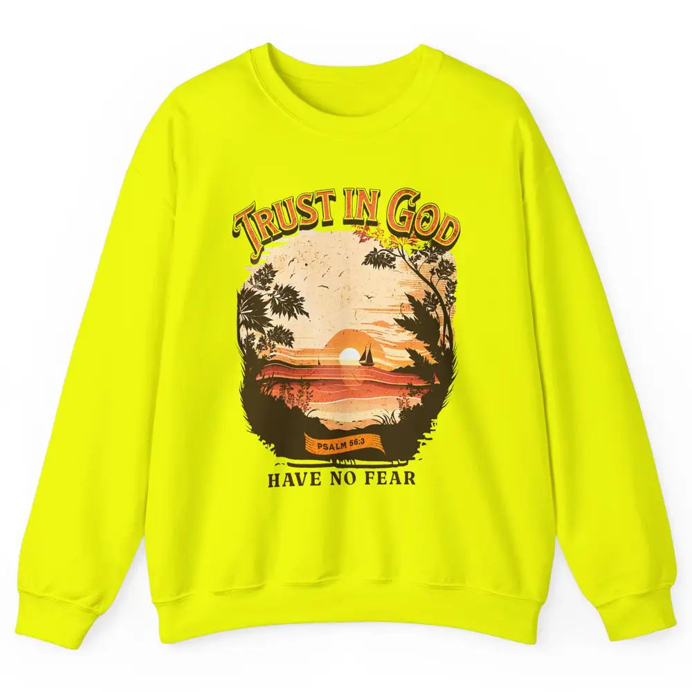 Retro Christian Boho Church Nature Trust In God Have No Fear Unisex Crewneck Sweatshirt