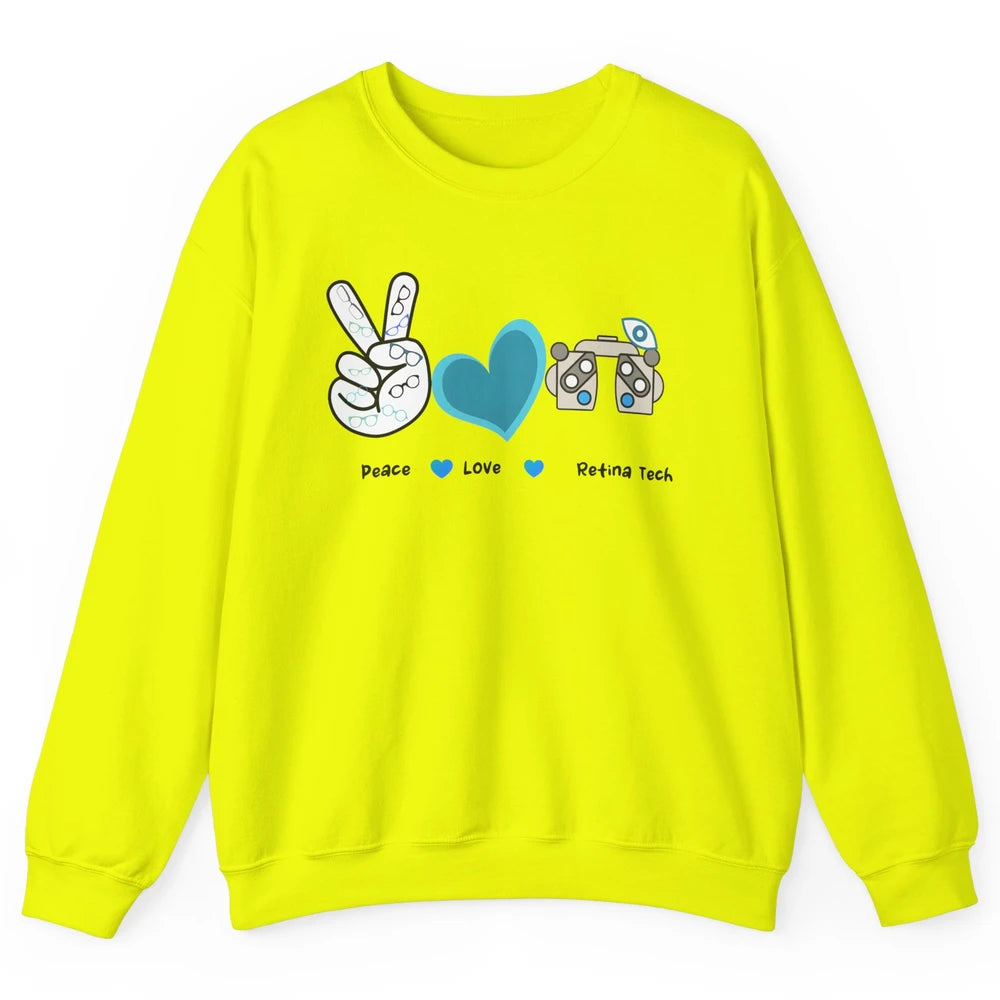 Peace Love Retina Tech Eye Chart Optometrist Optician Life Unisex Crewneck Sweatshirt
