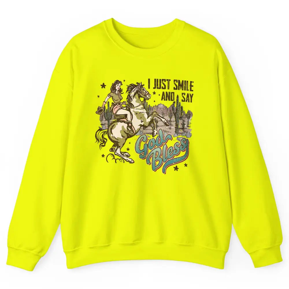 Retro Cowgirl Horsing I Just Smile And Say God Bless Western Unisex Crewneck Sweatshirt
