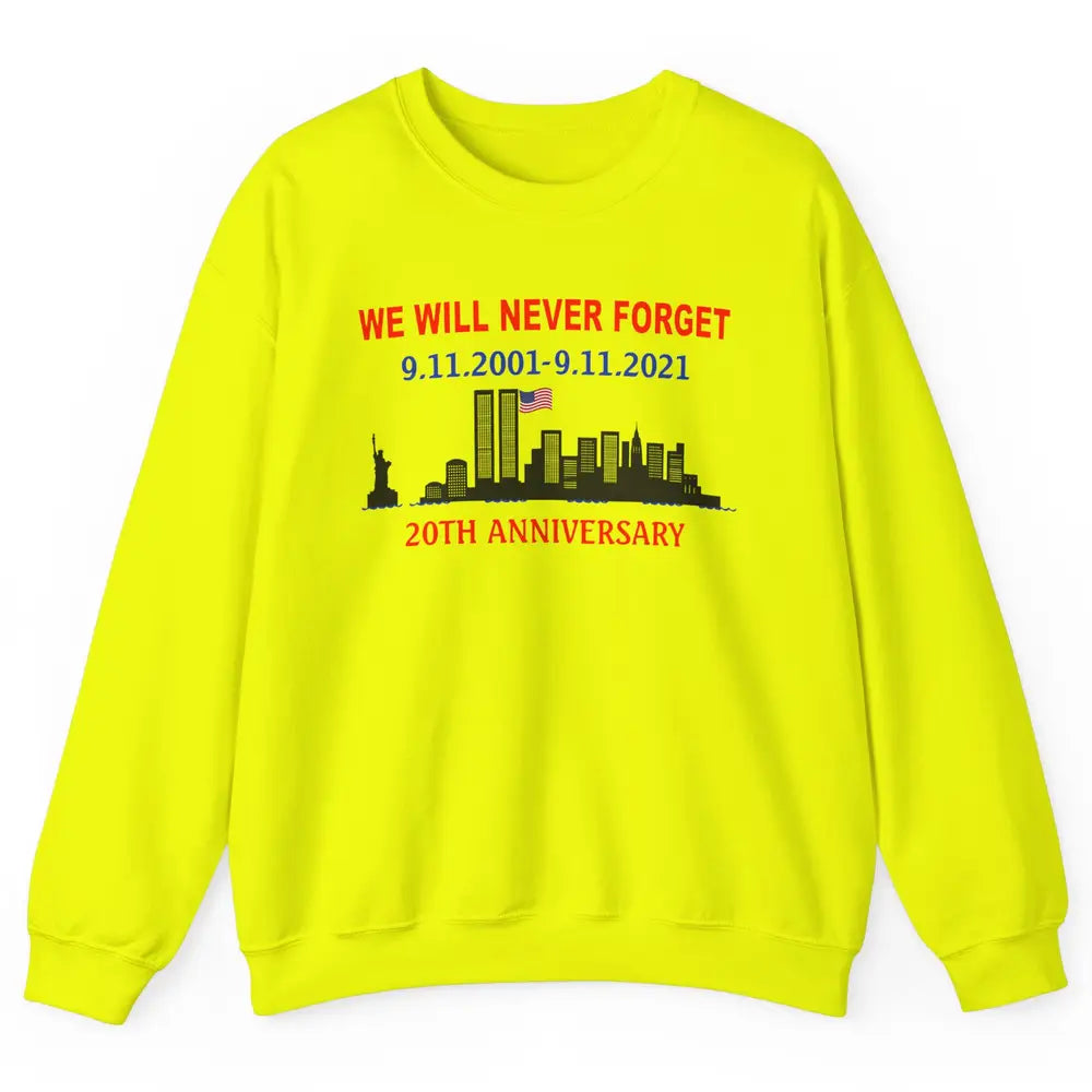 Never Forget 911 20th Anniversary American Flag Patriot Day Unisex Crewneck Sweatshirt