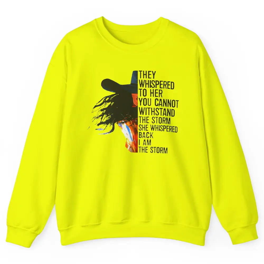 Retro Cowgirl She Whispered Back I Am The Storm Western Unisex Crewneck Sweatshirt