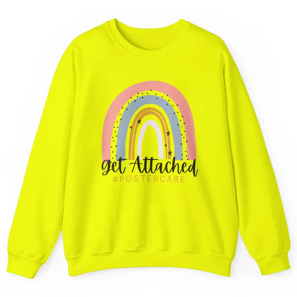 Rainbow Foster Care Parents Get Attached Adoption Foster Mom Unisex Crewneck Sweatshirt