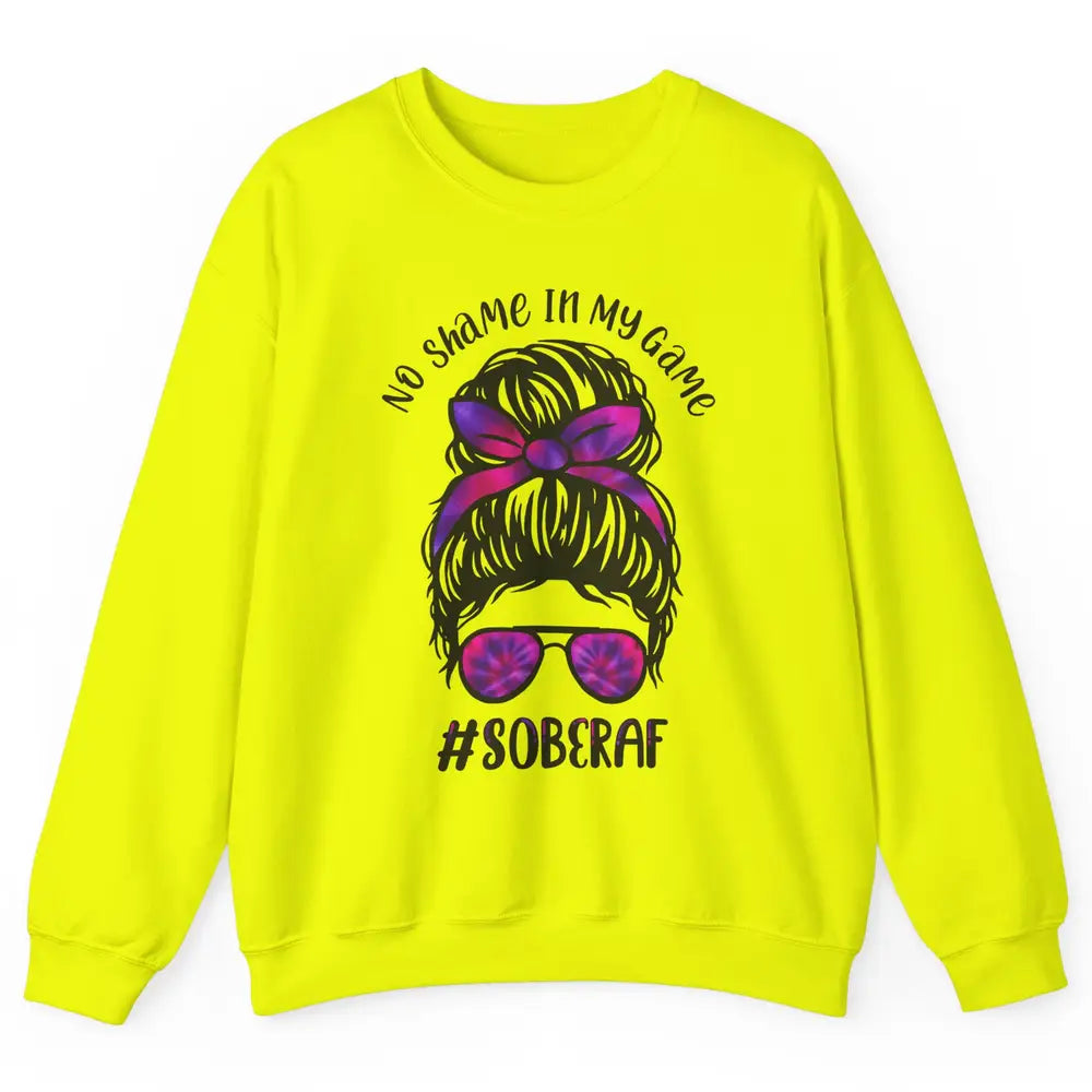 No Shame In My Game Sober AF Colorful Messy Hair Bun Support Unisex Crewneck Sweatshirt