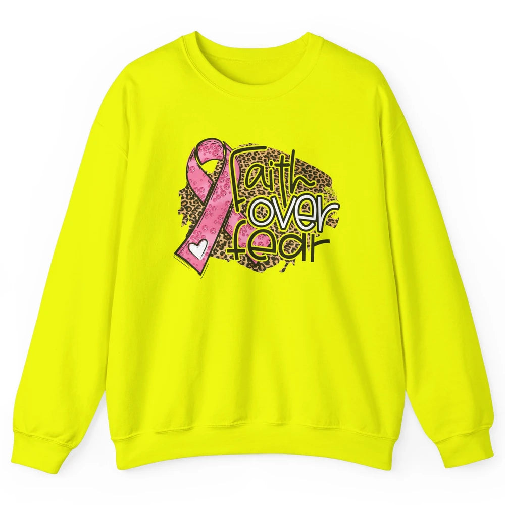 Pink Ribbon Breast Cancer Awareness Faith Over Fear Leopard Unisex Crewneck Sweatshirt