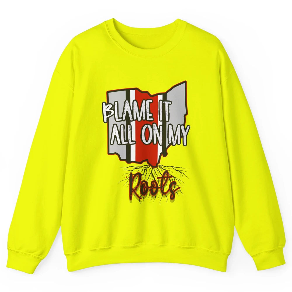 Retro Ohio Map Blame It All On My Roots Ohio Pride Gift Unisex Crewneck Sweatshirt