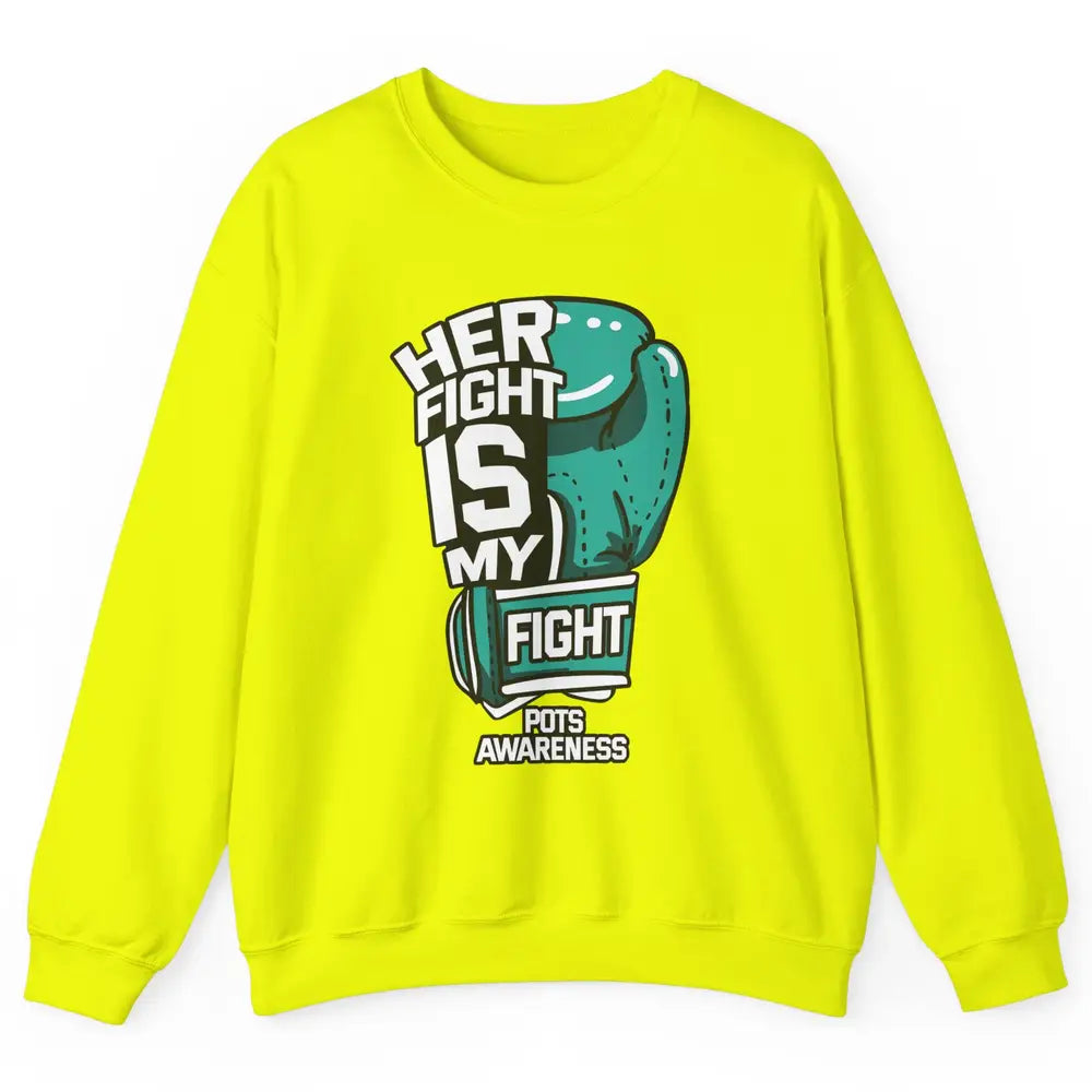 POTS Awareness Turquoise Ribbon Her Fight Is My Fight Boxing Unisex Crewneck Sweatshirt