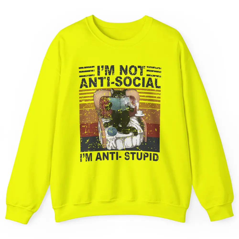 Retro Cat Reading I'm Not Anti-Social I'm Anti-Stupid Book Unisex Crewneck Sweatshirt