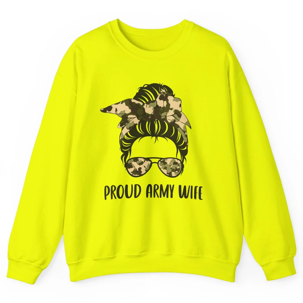 Proud Army Wife Messy Bun Hair Proud Wife Of A US Soldier Unisex Crewneck Sweatshirt