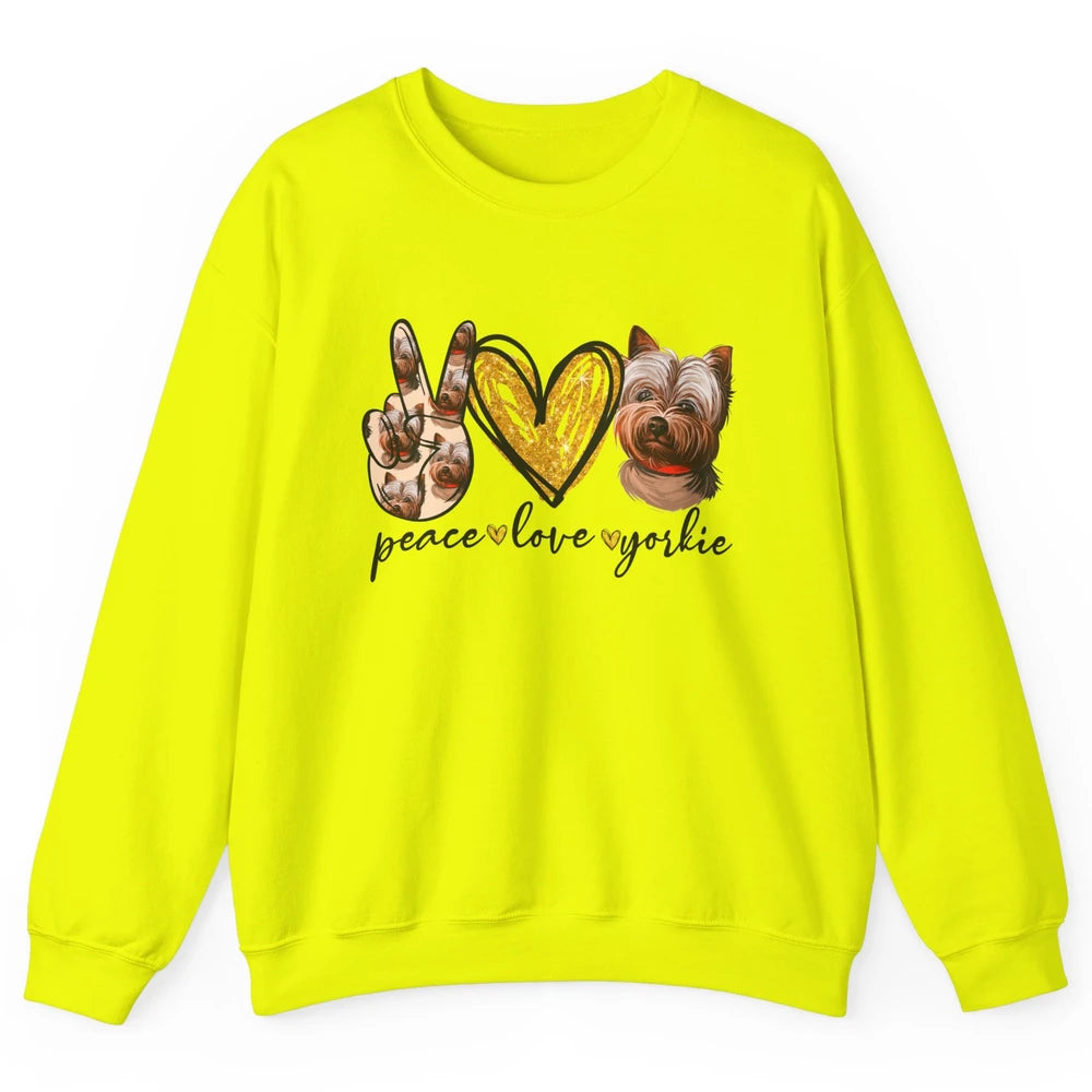 Peace Love Yorkie Dog Lovers Yorkshire Terrier Dad Mom Gift Unisex Crewneck Sweatshirt