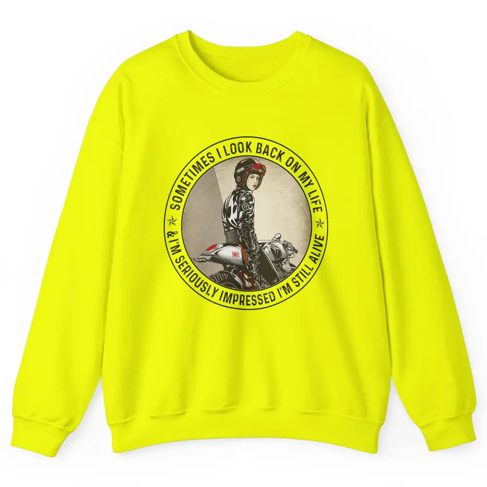 Retro Biker Sometimes I Look Back On My Life Motorcycle Gift Unisex Crewneck Sweatshirt