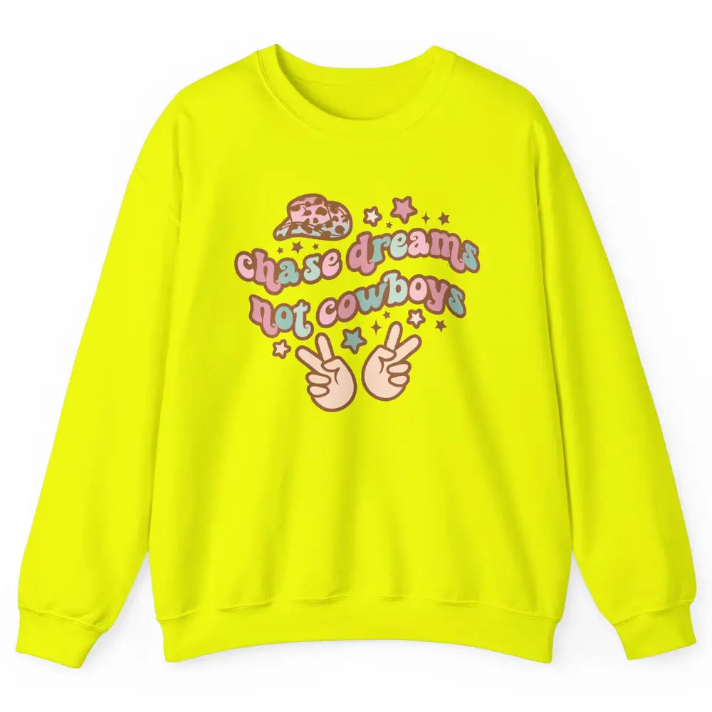 Retro Chase Dreams Not Cowboys Groovy Hippie Western Country Unisex Crewneck Sweatshirt
