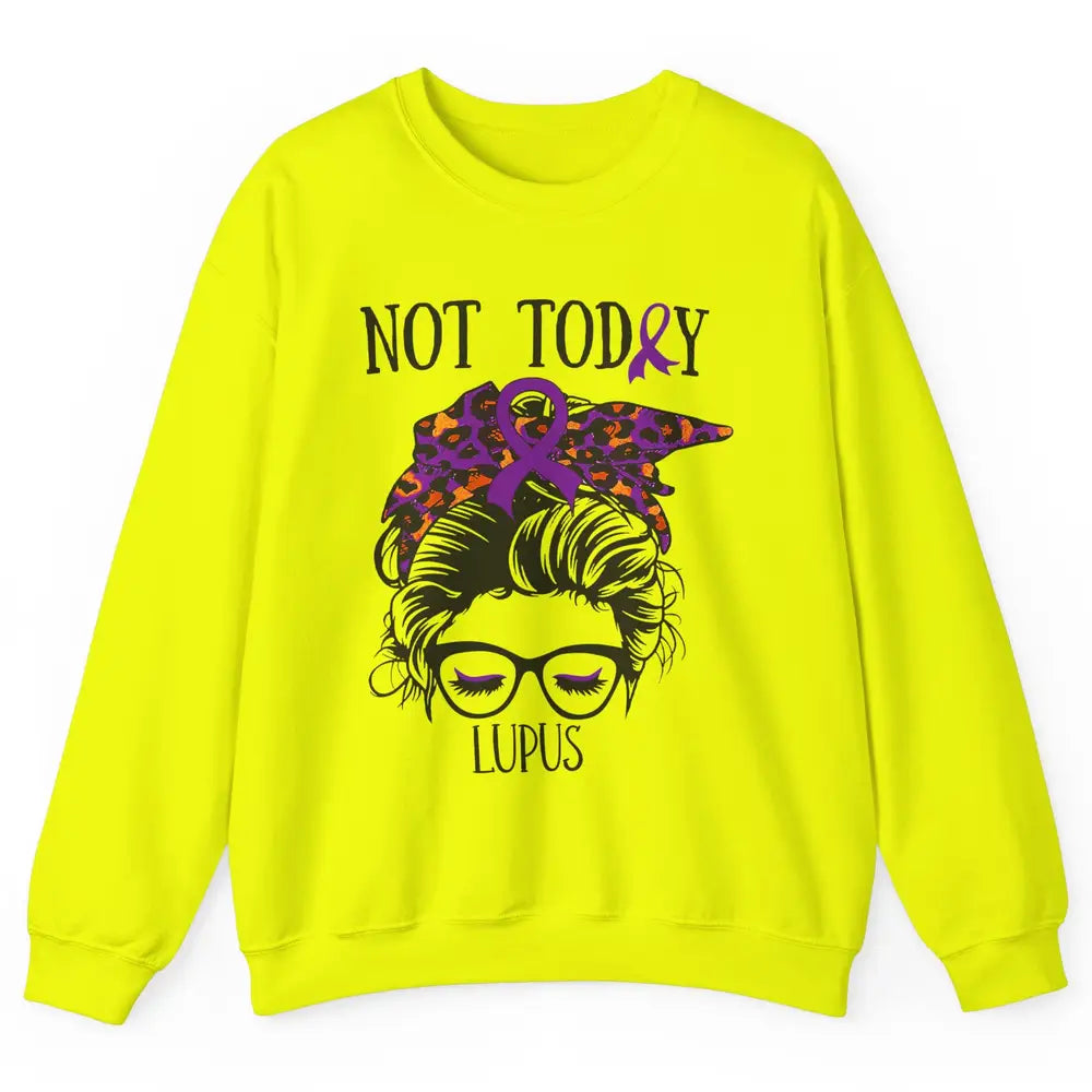 Not Today Lupus Awareness Leopard Messy Bun Glasses Unisex Crewneck Sweatshirt