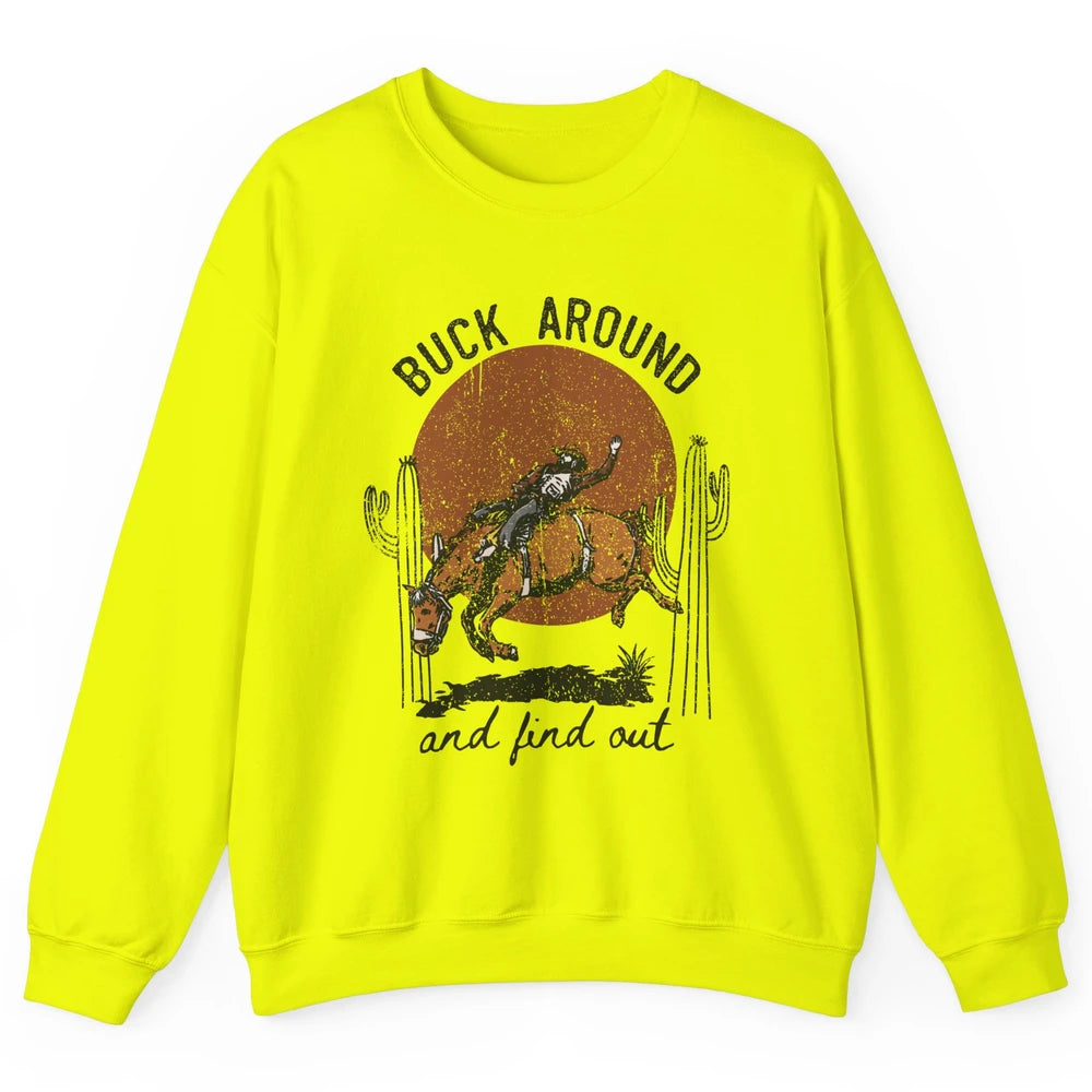 Retro Cowboy Bucking Horse Buck Around and Find Out Western Unisex Crewneck Sweatshirt