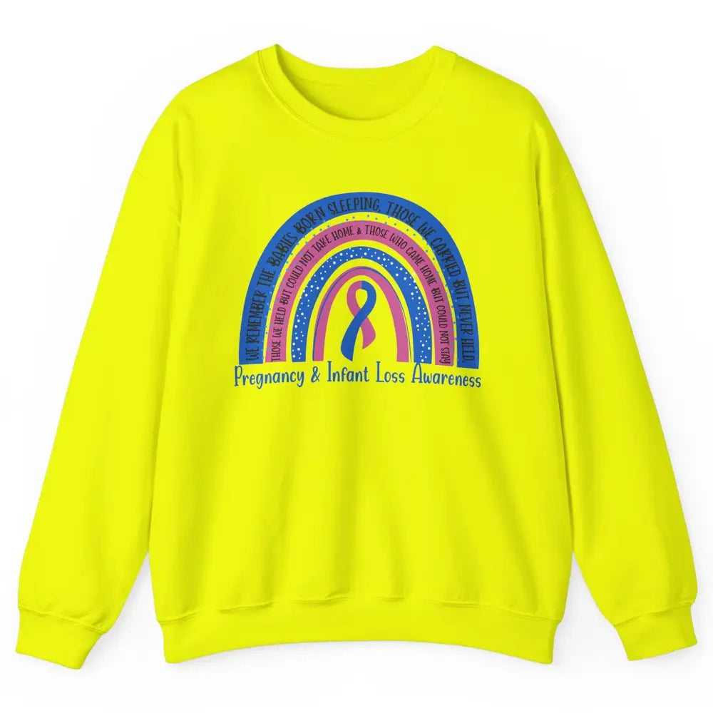Pregnancy Infant Loss Awareness Rainbow Remember The Babies Unisex Crewneck Sweatshirt