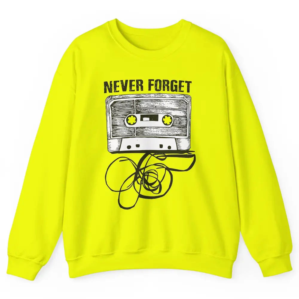 Retro 70s 80s 90s Never Forget Tape Cassette Pencil Music Unisex Crewneck Sweatshirt