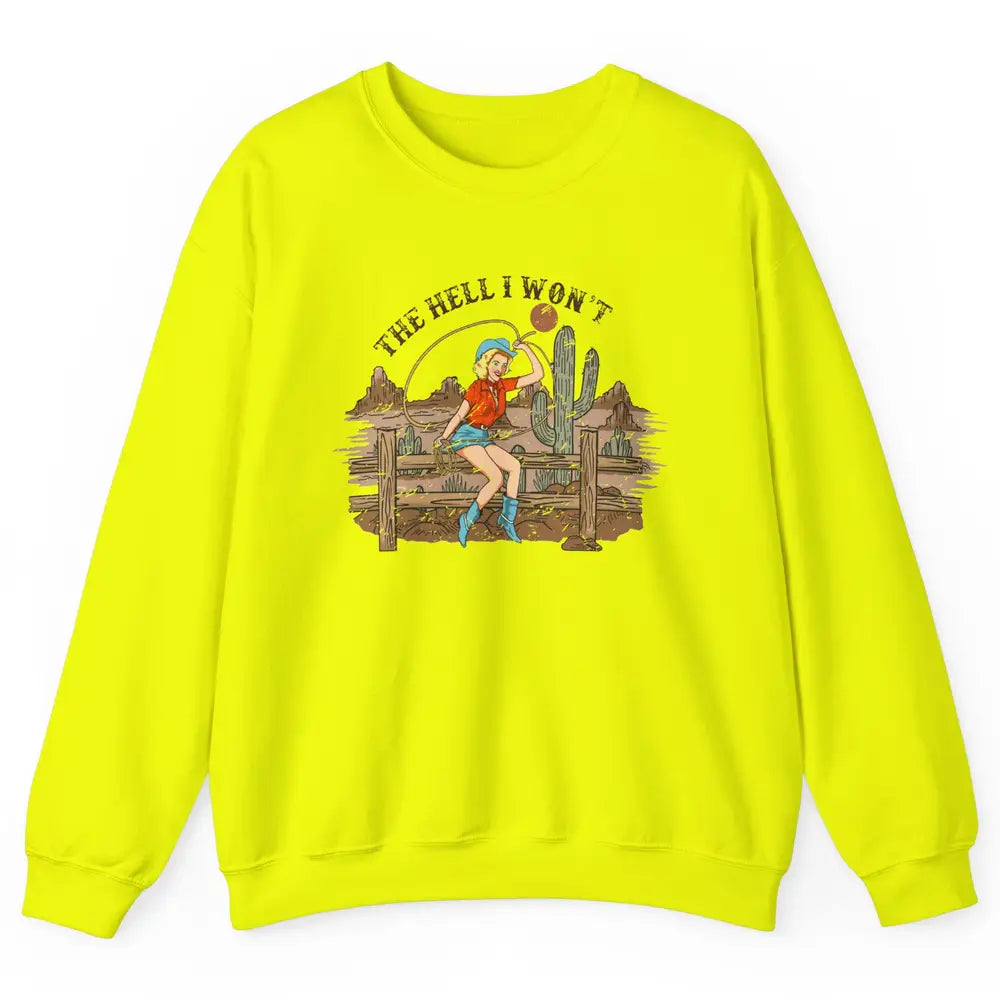 Retro Cowgirl The Hell I Won't Desert Sunset Western Country Unisex Crewneck Sweatshirt