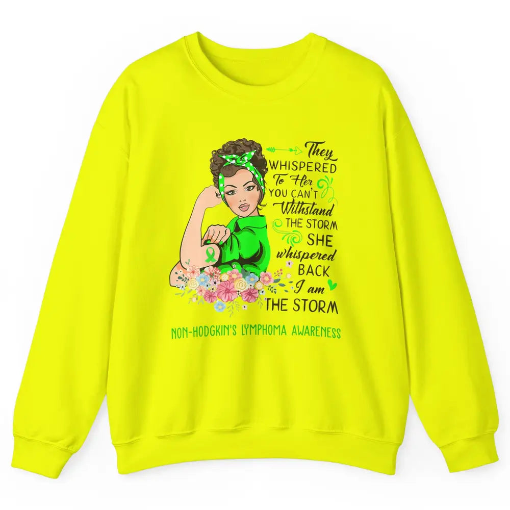 Non-Hodgkin Lymphoma Cancer Warrior The Storm Green Women Unisex Crewneck Sweatshirt