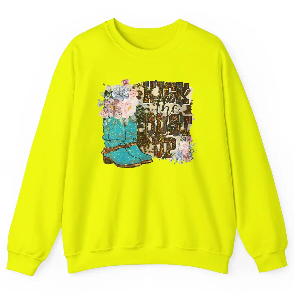 Retro Floral Cowgirl Boot Kick The Dust Up Western Country Unisex Crewneck Sweatshirt