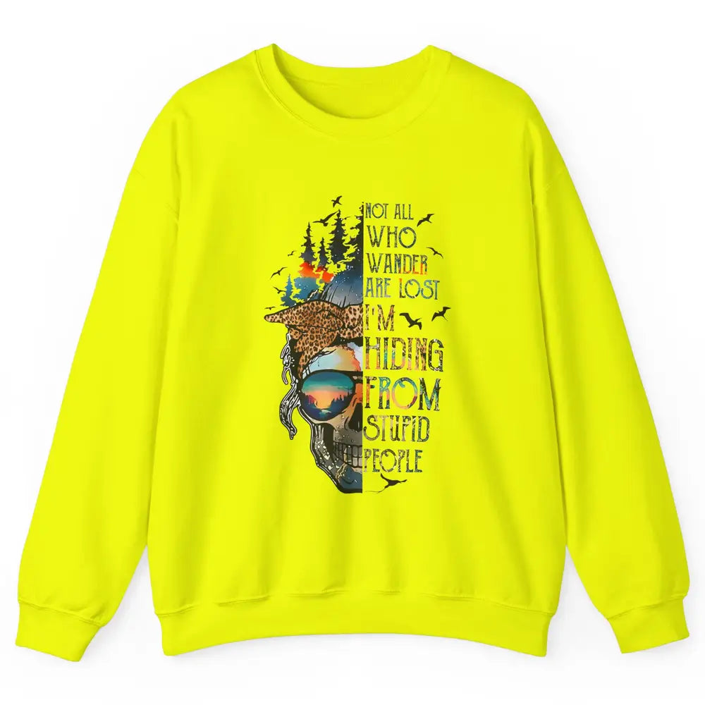 Not All Who Wander Are Lost Skull Mountain Camping Hiking Unisex Crewneck Sweatshirt