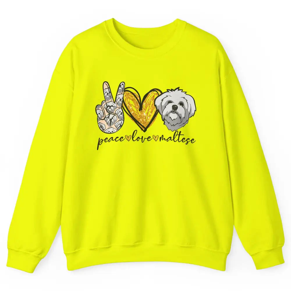 Peace Love Maltese Dog Maltese Dad Mom Mothers Fathers Day Unisex Crewneck Sweatshirt