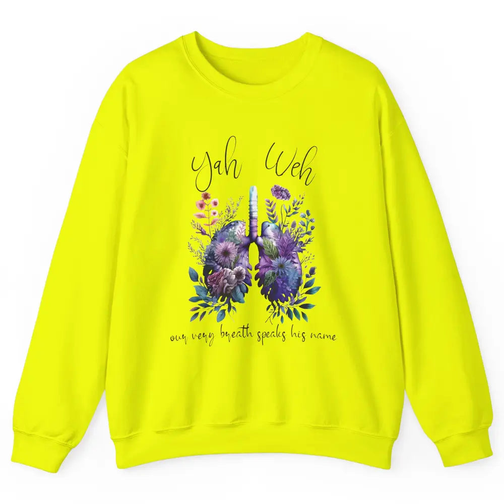 Our Very Breath Speaks His Name YHWH Christian Religious Unisex Crewneck Sweatshirt