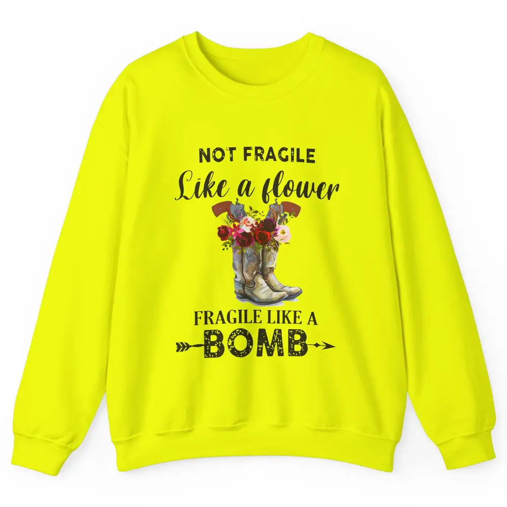 Retro Cowgirl Fragile Like A Bomb Cowgirl Boots Western Girl Unisex Crewneck Sweatshirt