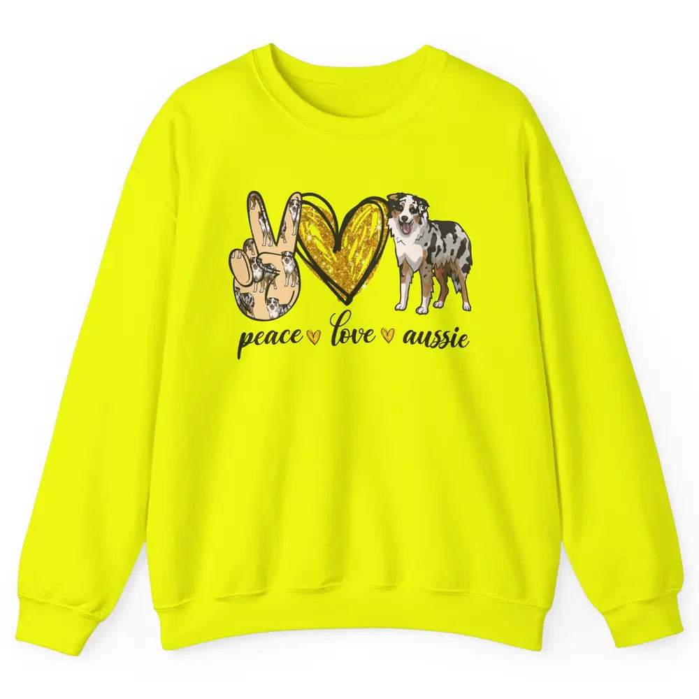 Peace Love Aussie Dog Lovers Australian Shepherd Dad Mom Unisex Crewneck Sweatshirt