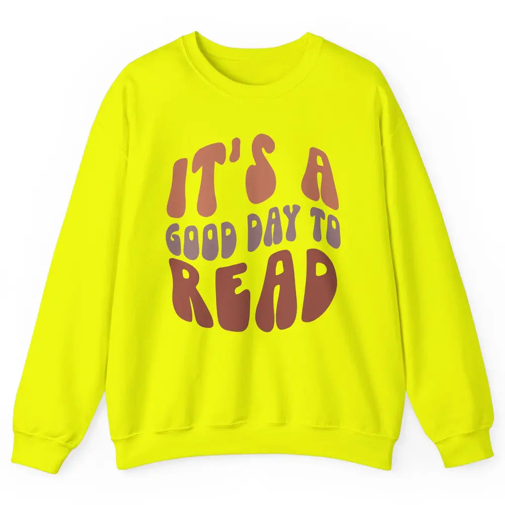 Retro It's A Good Day To Read Books Nerd Librarian Reading Unisex Crewneck Sweatshirt