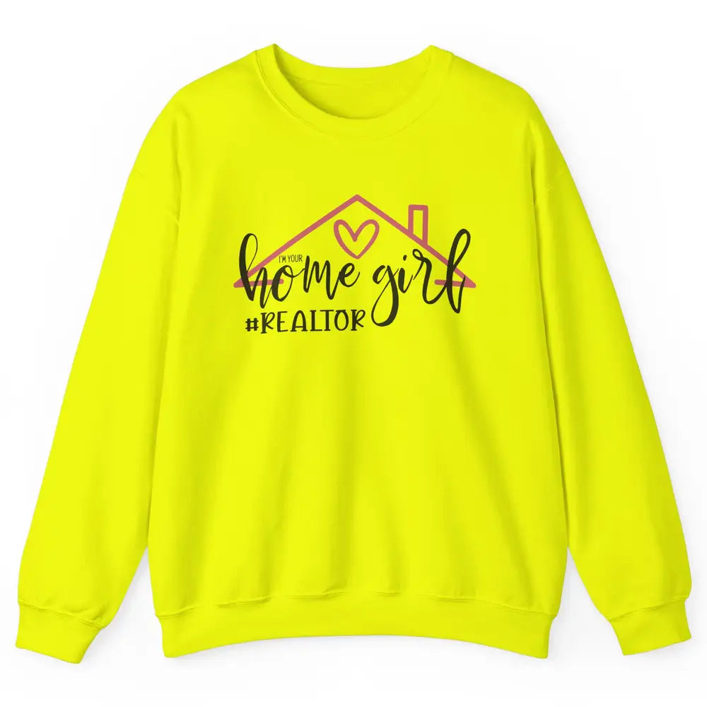 Realtor Life Home Girl Real Estate Agent Housing Investment Unisex Crewneck Sweatshirt