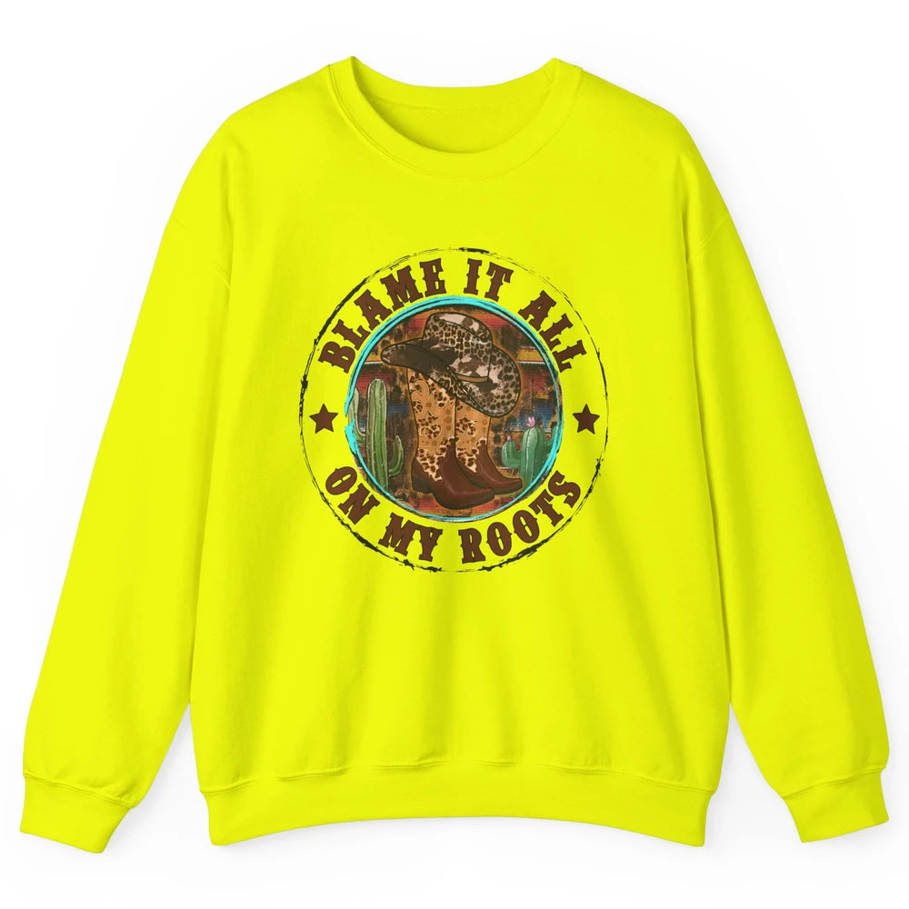 Retro Leopard Cowboy Boots Blame It On My Roots Western Girl Unisex Crewneck Sweatshirt