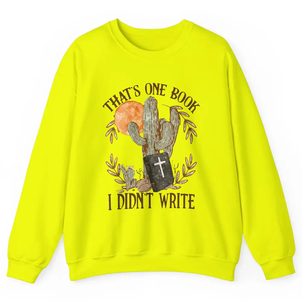 Retro Bible That's One Book I Didn't Write Western Christian Unisex Crewneck Sweatshirt