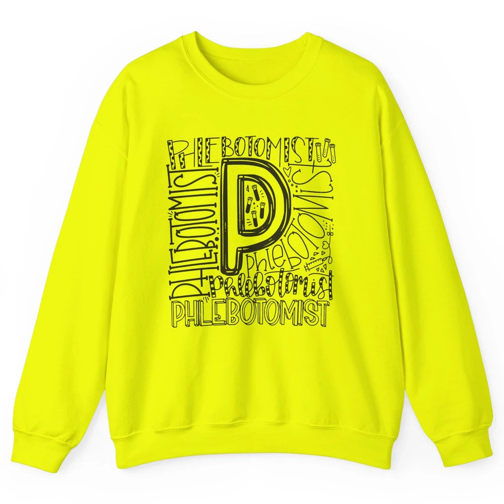Phlebotomist Life Phlebotomy Typography Venipuncture Therapy Unisex Crewneck Sweatshirt