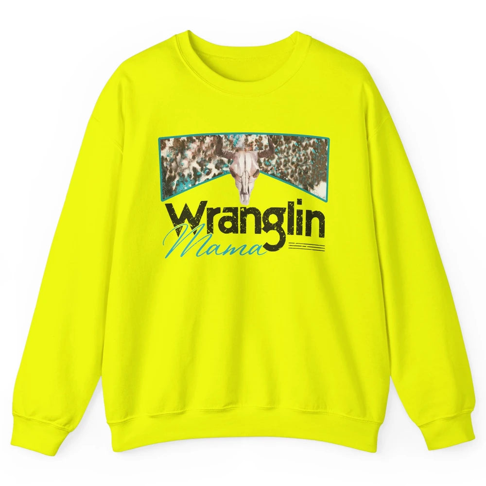 Retro Cowhide Bull Skull Wrangling Mama Western Country Girl Unisex Crewneck Sweatshirt