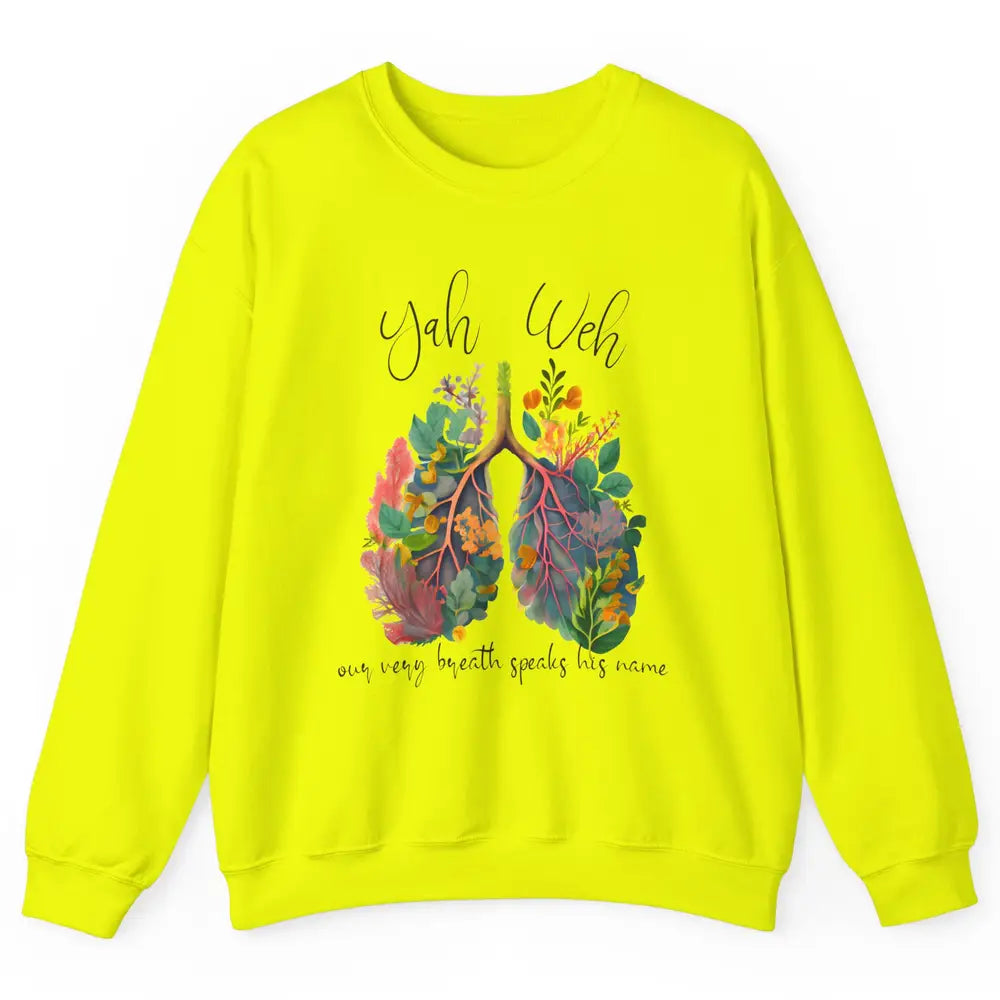 Our Very Breath Speaks His Name YHWH Christian Religious Unisex Crewneck Sweatshirt