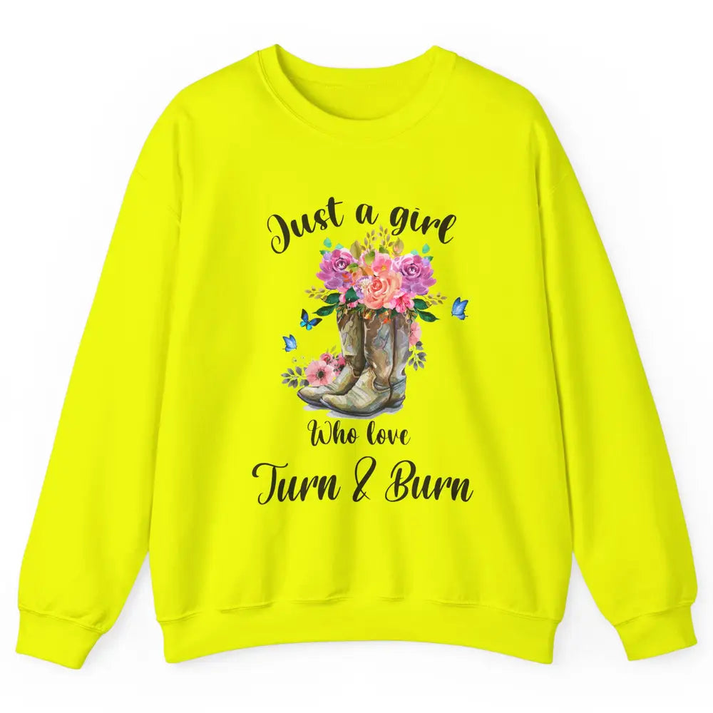 Retro Flower Country Cowgirl Just A Girl Love Turn And Burn Unisex Crewneck Sweatshirt