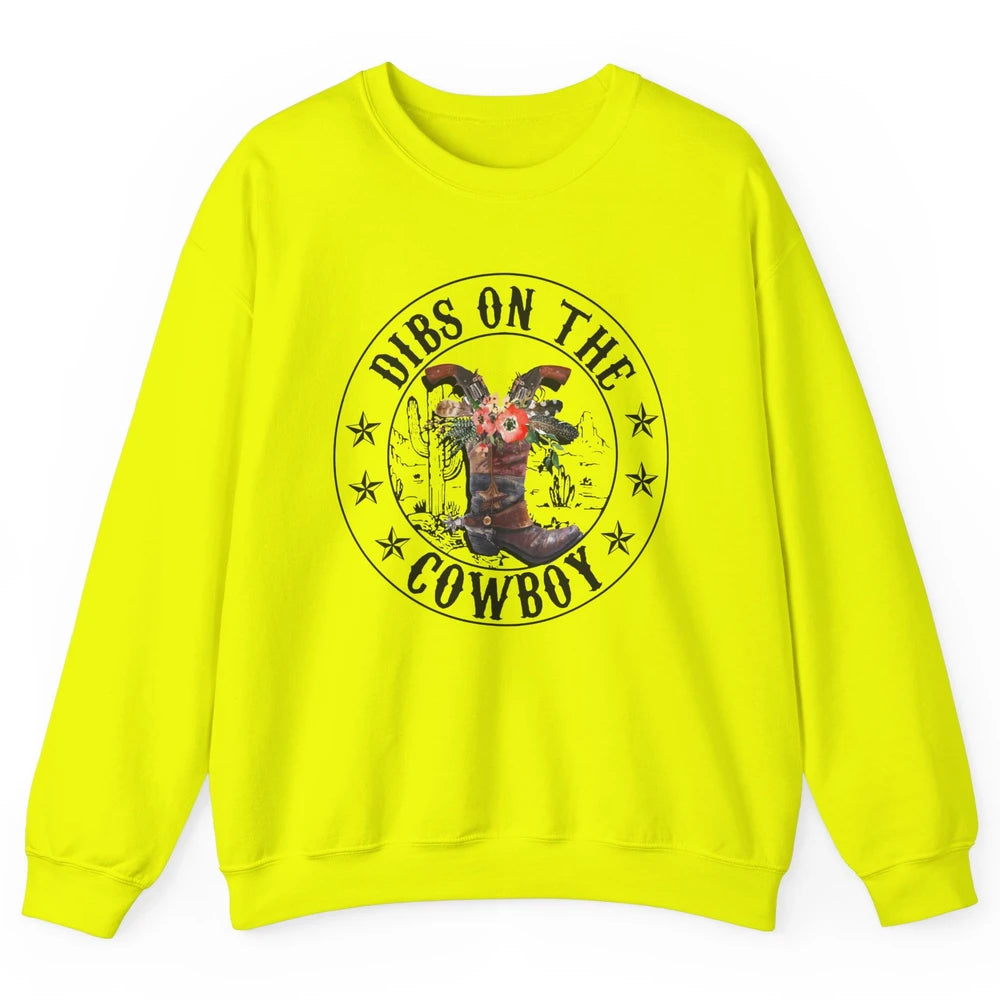 Retro Cowboy Boots Dibs On The Cowboy Western Country Girl Unisex Crewneck Sweatshirt