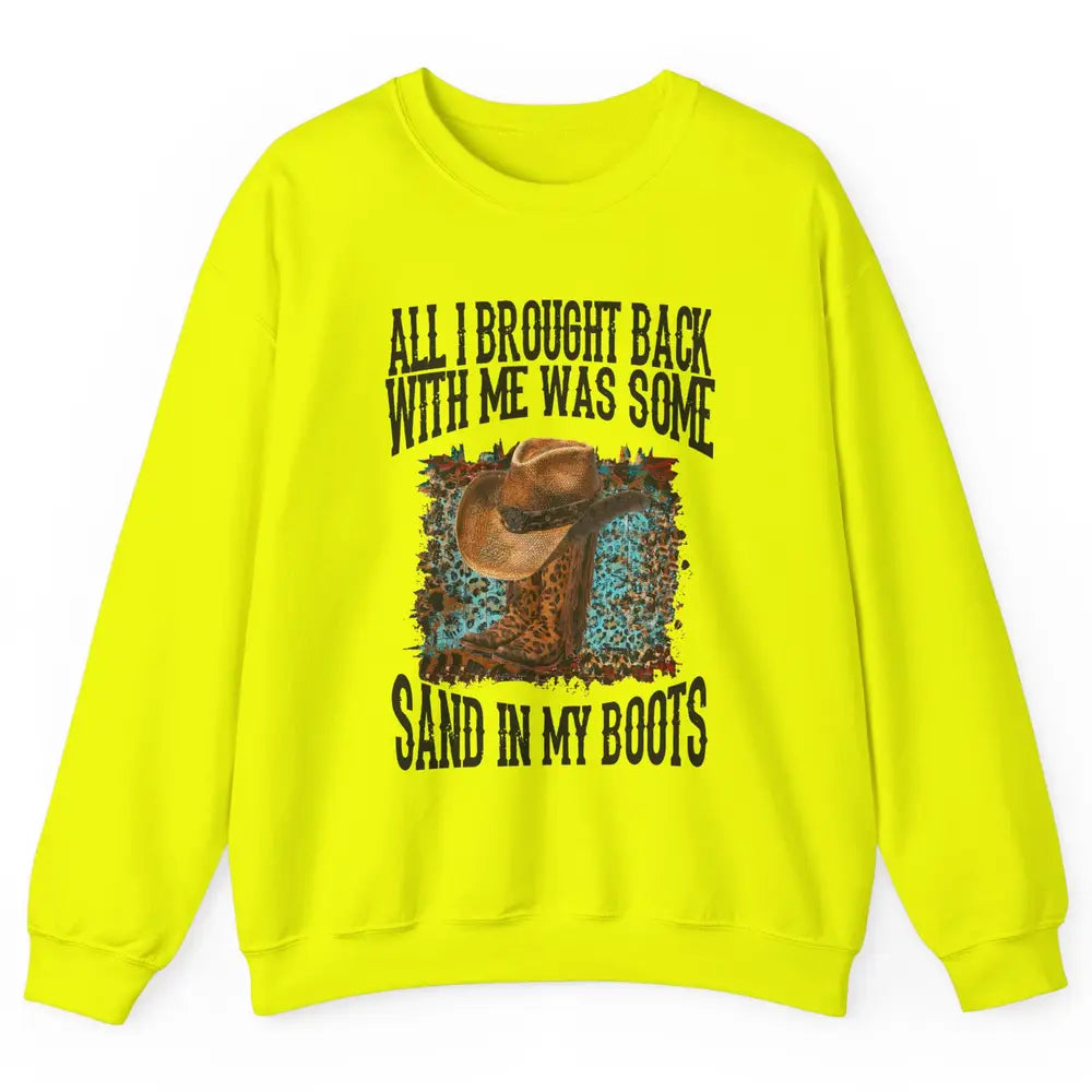 Retro Leopard Sand In My Boots Western Cowgirl Cowboy Hat Unisex Crewneck Sweatshirt