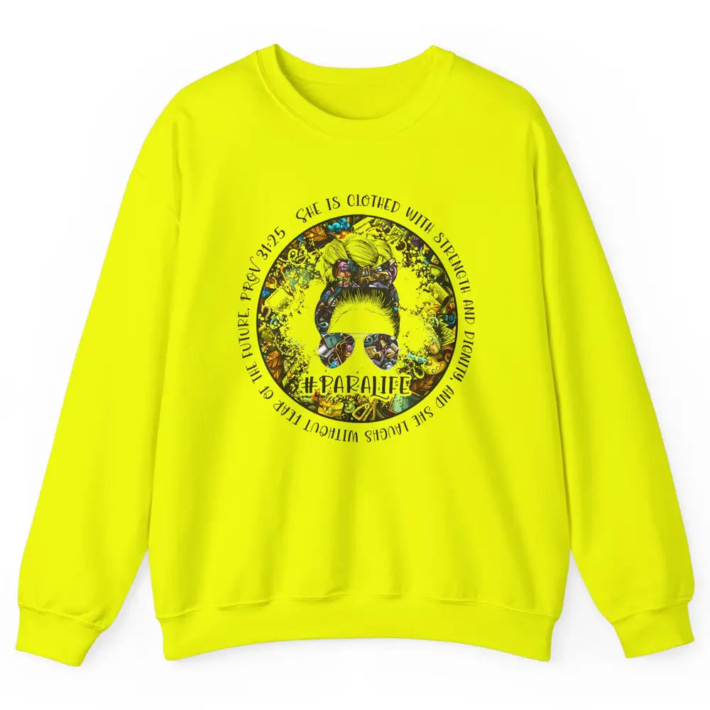 Paraprofessional Messy Bun She's Clothed With Strength Para Unisex Crewneck Sweatshirt