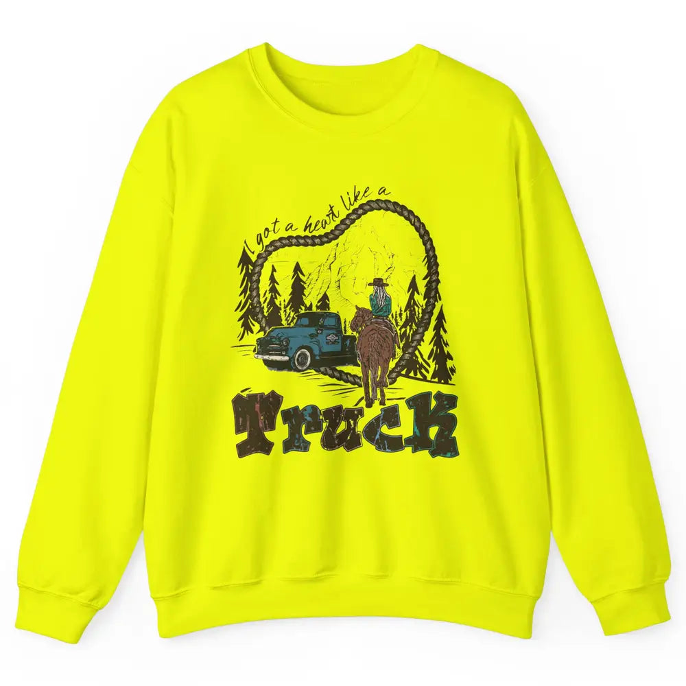 Retro Cowgirl Riding Got A Heart Like Truck Western Country Unisex Crewneck Sweatshirt
