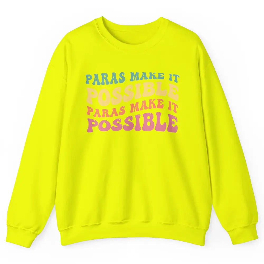 Paras Make It Possible Groovy Boho Paraprofessional Teacher Unisex Crewneck Sweatshirt