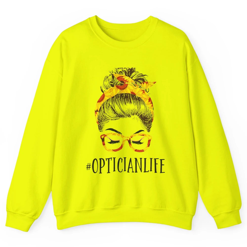 Optician Life Messy Hair Women Bun Sunflowers Headband Unisex Crewneck Sweatshirt