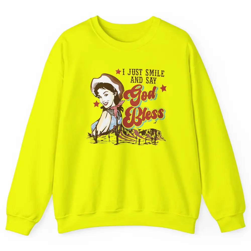 Retro Cowgirl Just Smile And Say God Bless Western Desert Unisex Crewneck Sweatshirt