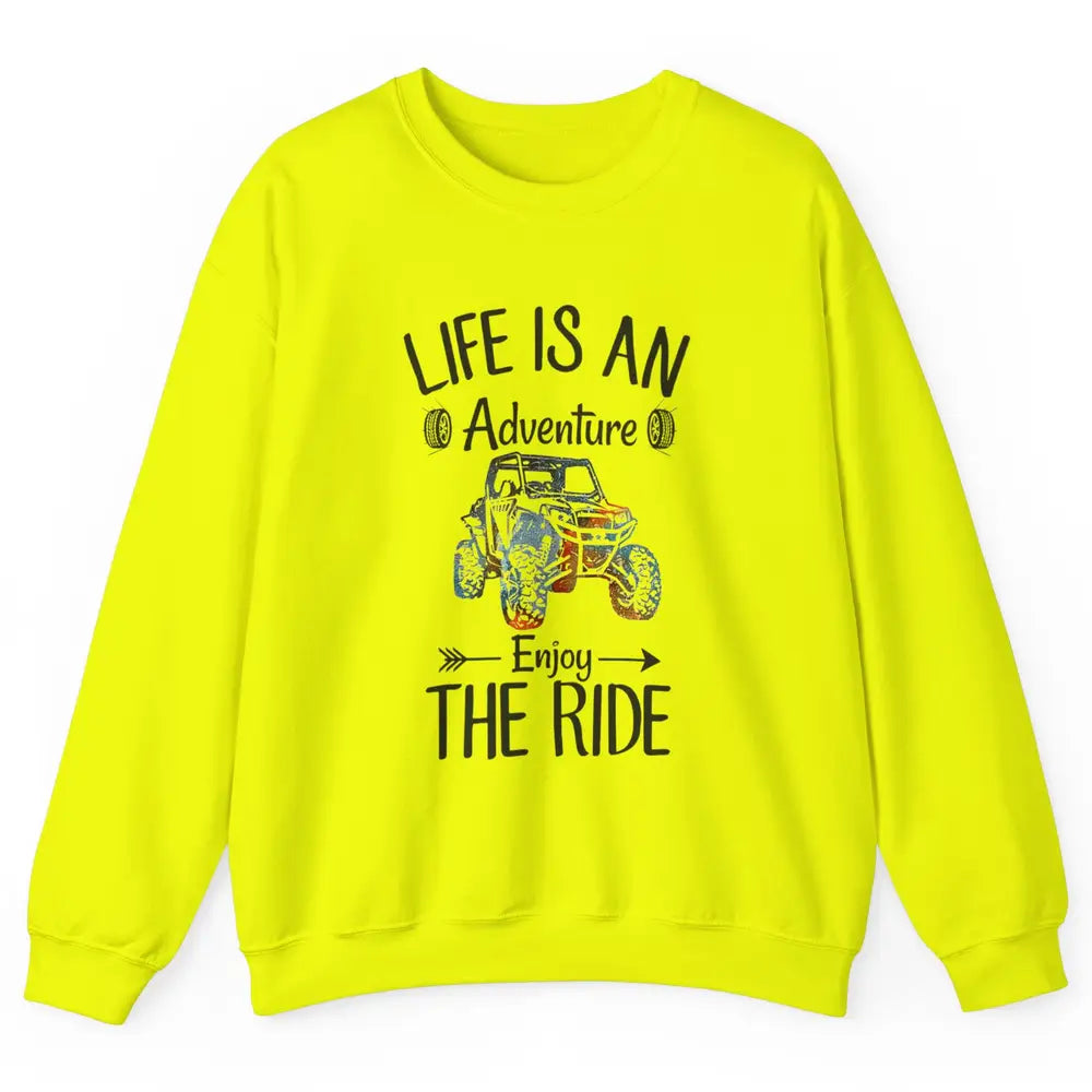 Retro Life Adventure Enjoy Ride UTV Offroad Riding SXS Mud Unisex Crewneck Sweatshirt