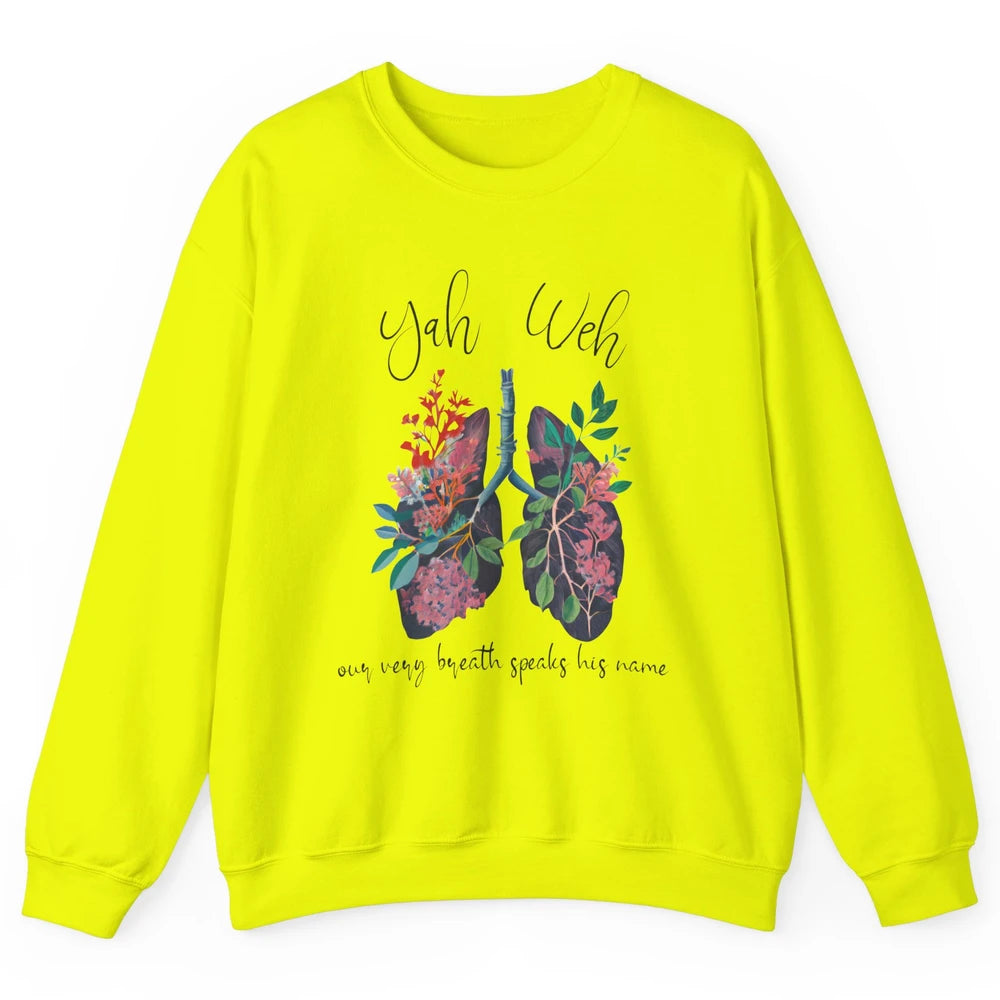 Our Very Breath Speaks His Name YHWH Christian Religious Unisex Crewneck Sweatshirt