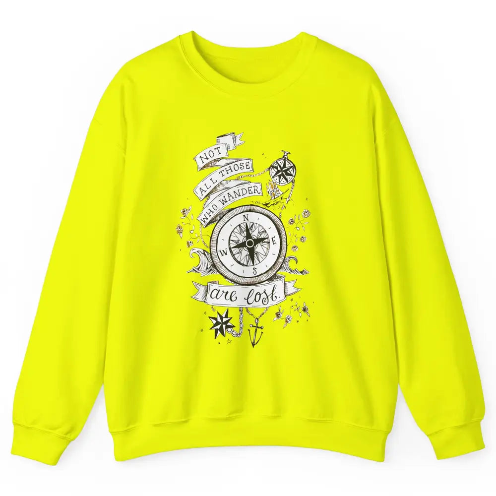 Retro Compass Not All Who Wander Are Lost Mountain Adventure Unisex Crewneck Sweatshirt