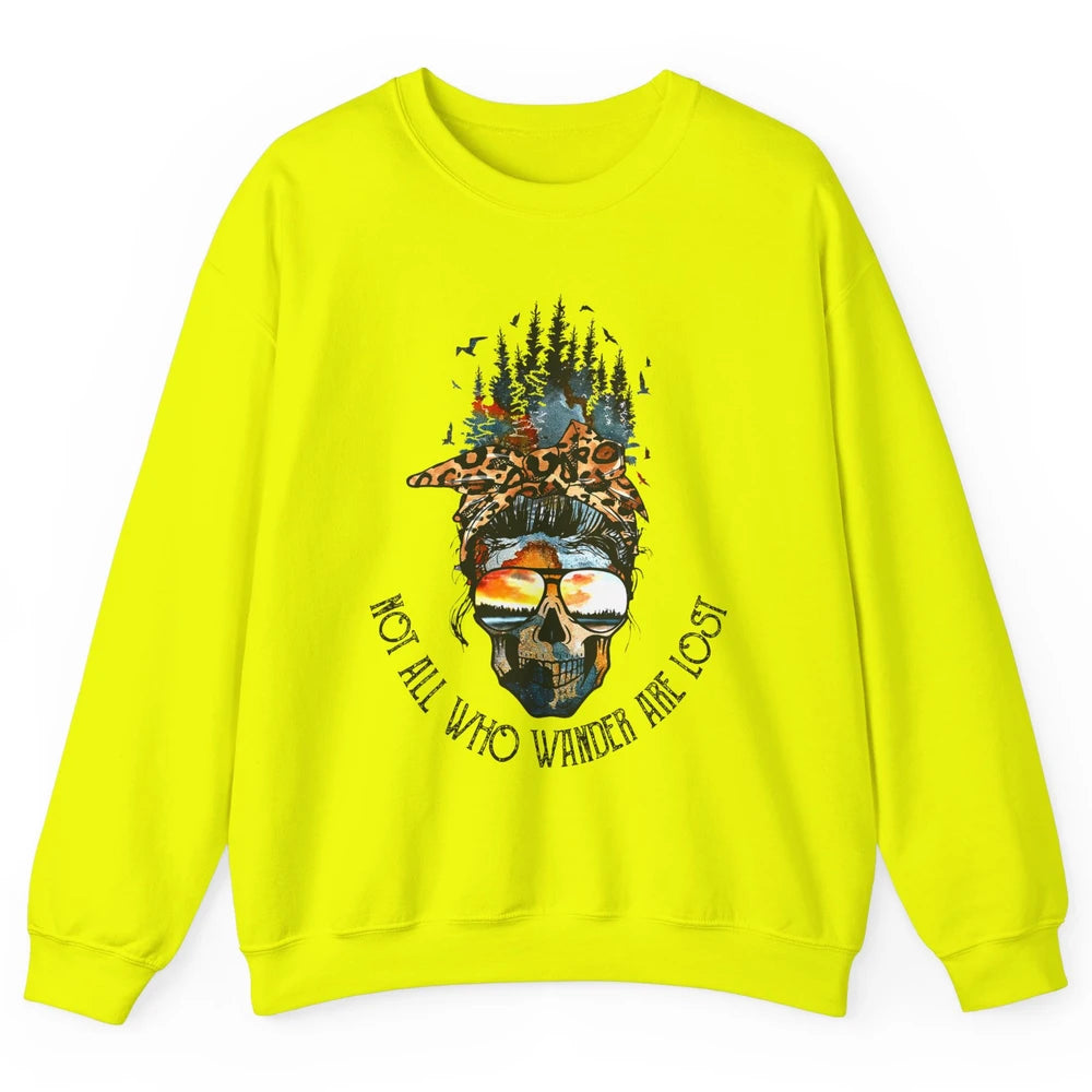 Not All Who Wander Are Lost Skull Mountain Camping Hiking Unisex Crewneck Sweatshirt
