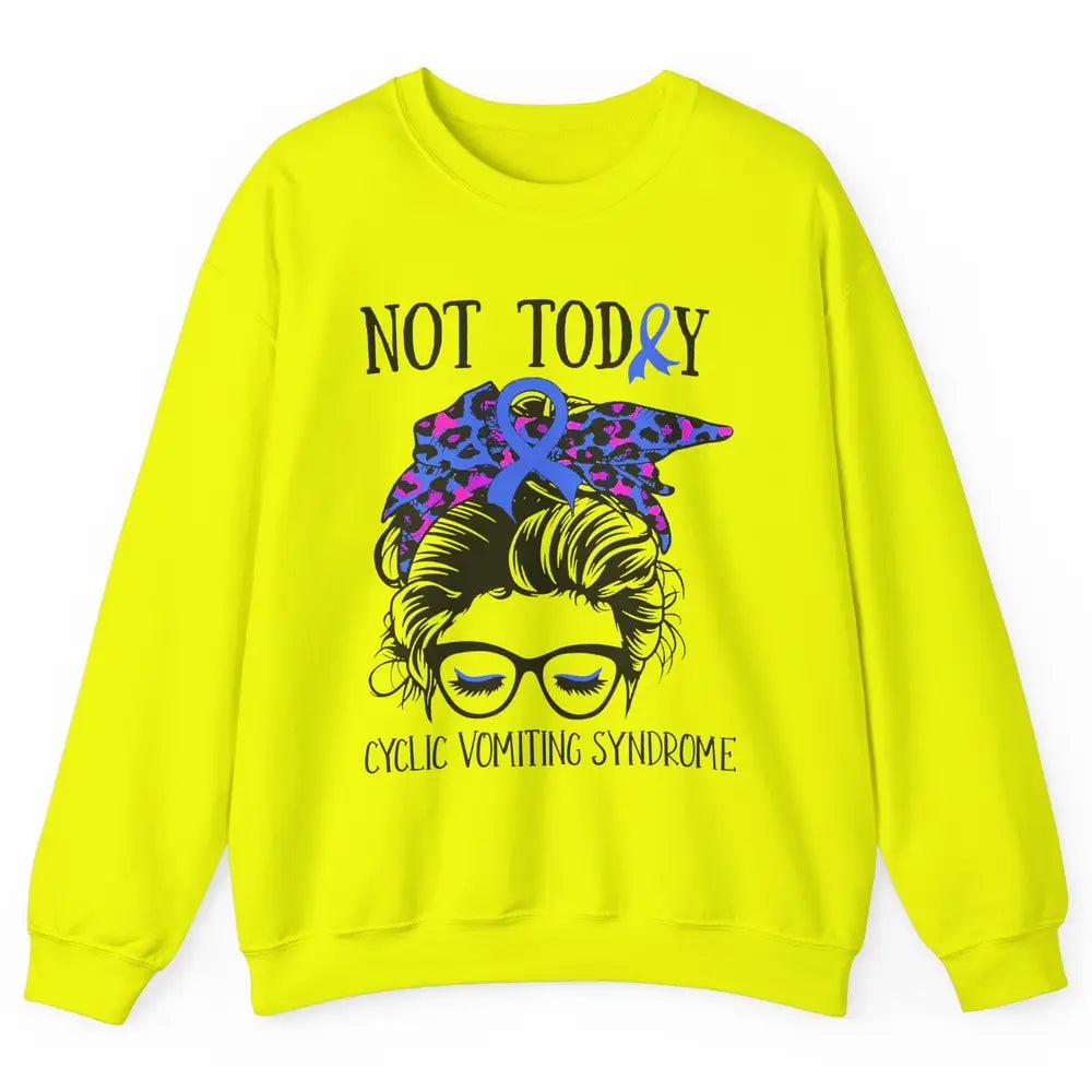 Not Today Cyclic Vomiting Syndrome Leopard Messy Bun Glasses Unisex Crewneck Sweatshirt