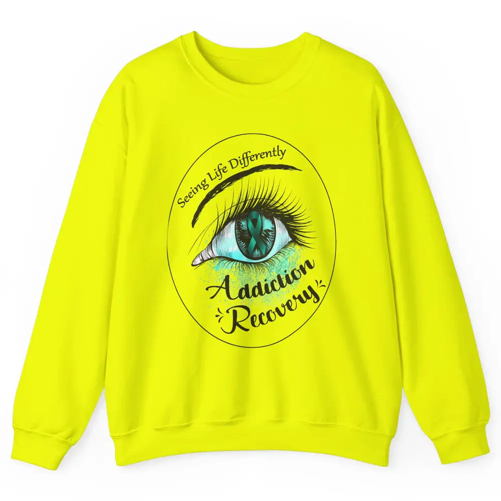Addiction Awareness Seeing Life Differently Eye Teal Ribbon Unisex Crewneck Sweatshirt