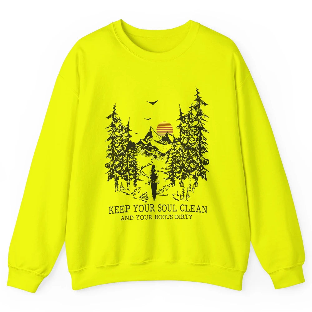 Retro Hiking Camping Keep Your Soul Clean & Your Boots Dirty Unisex Crewneck Sweatshirt
